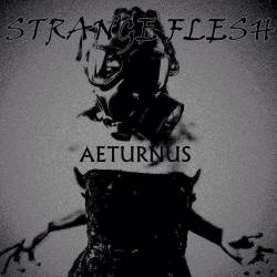 Strange Flesh : Aeturnus